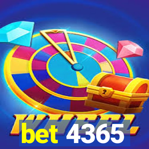 bet 4365